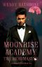 [Academy Shifters 01] • Moonrise Academy · The Headmaster · Academy Shifters Book 1